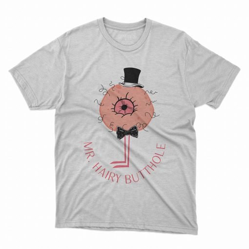 Hairy Butthole T-Shirt